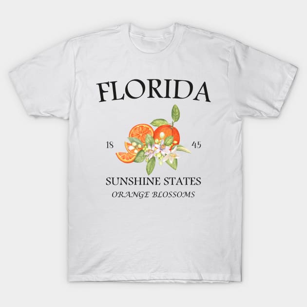 Florida 1845: Sunshine State Since Day One - Orange Blossoms & Endless Summer T-Shirt by chems eddine